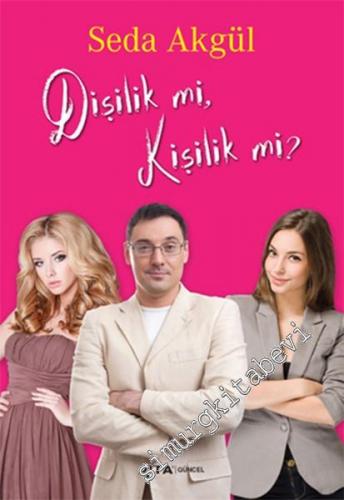 Dişilik mi, Kişilik mi? -        2015