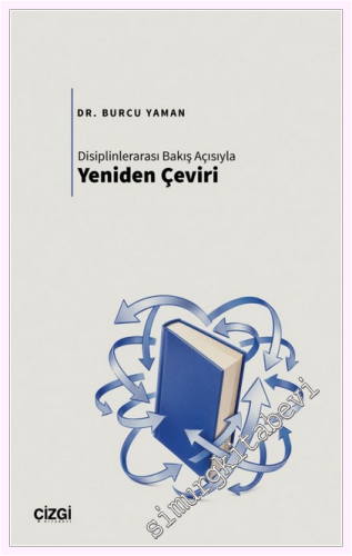 Disiplinlerarası Bakış Açısıyla Yeniden Çeviri -