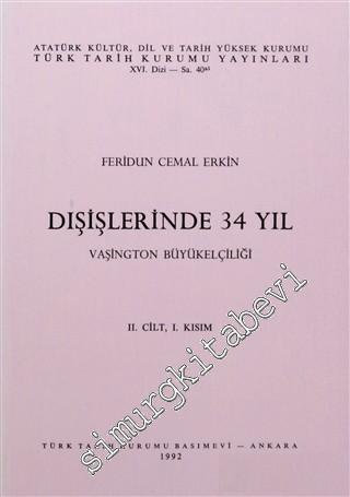 Dışişlerinde 34 Yıl, Cilt 2 / 1: Vaşington Büyükelçiliği  -        1992