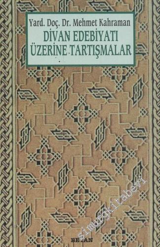 Divan Edebiyatı Üzerine Tartışmalar