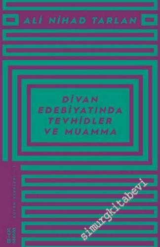 Divan Edebiyatında Tevhidler ve Muamma -        2019