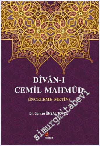 Divan-ı Cemil Mahmüd : İnceleme-Metin - 2021
