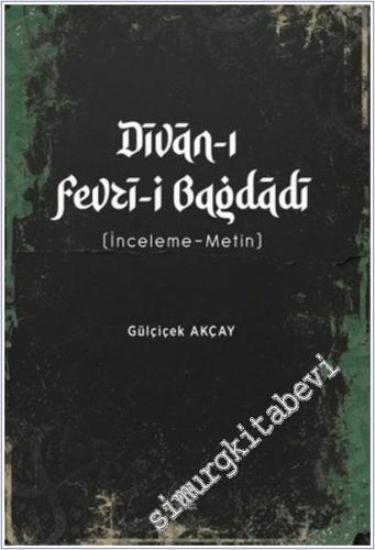 Divan-ı Fevzi-i Bağdadi : İnceleme - Metin -        2025