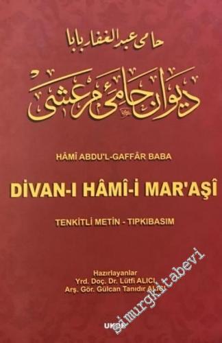 Divan-ı Hami-i Mar'aşi : Tenkitli Metin - Tıpkıbasım