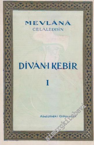 Divan- ı Kebir, Cilt: 1