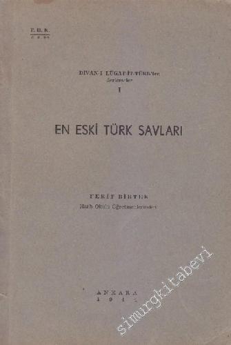 Divan - ı Lugat - it - Türk'ten  Derlemeler 1: En Eski Türk Savları -        1944