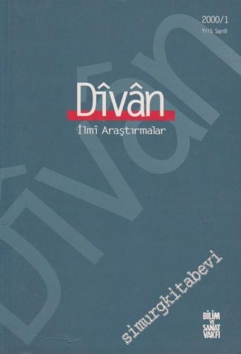 Divan: İlmi Araştırmalar Dergisi - 2000 / 1, Yıl: 5, Sayı: 8       2000
