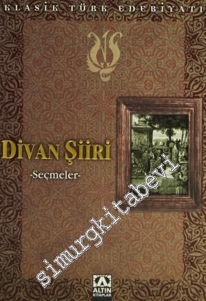 Divan Şiiri - Seçmeler -
