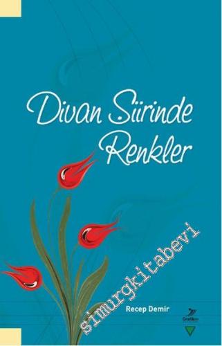 Divan Şiirinde Renkler -