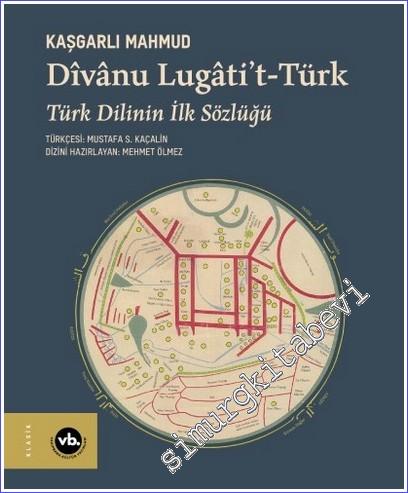 Divanu Lügatit-Türk: Türk Dilinin İlk Sözlüğü CİLTLİ -        2025