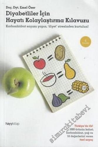 Diyabetliler İçin Hayatı Kolaylaştırma Kılavuzu: Karbonhidrat Sayımı Yapın Diyet Stresinden Kurtulun  -