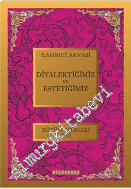 Diyalektiğimiz ve Estetiğimiz -