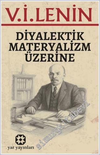Diyalektik Materyalizm Üzerine  -        2025