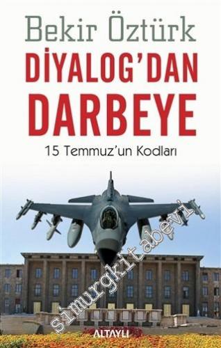 Diyalog'dan Darbeye: 15 Temmuz'un Kodları -