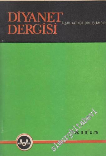 Diyanet Dergisi Dini, İlmi, Edebi, Mesleki Aylık Dergi - Sayı: 5  12    Eylül - Ekim