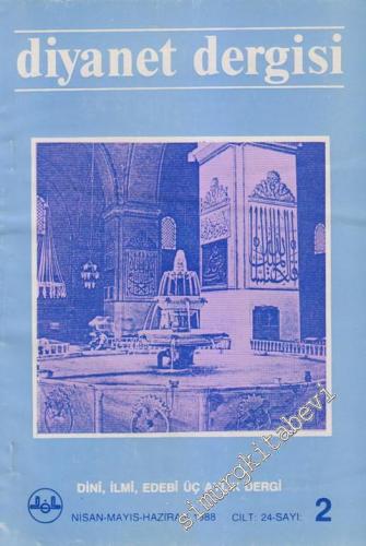 Diyanet Dergisi - Dini, İlmi, Edebi Üç Aylık Dergi - Sayı: 2  24    Nisan - Mayıs - Haziran