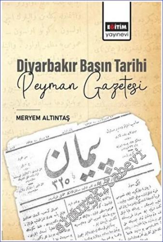 Diyarbakır Basın Tarihi Peyman Gazetesi - 2023