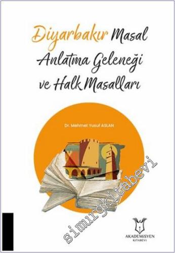 Diyarbakır Masal Anlatma Geleneği ve Halk Masalları -        2024