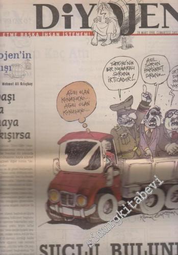 Diyojen: Gölge Etme Başka İhsan İstemem! - Dosya: Onbaşı Paşa Olmaya Kalkışırsa - Sayı: 4      Mart