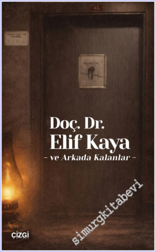 Doç. Dr. Elif Kaya ve Arkada Kalanlar - 2026