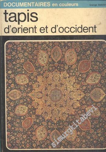 Tapis d'Orient et d'Occident  : Documentaires En Couleurs CİLTLİ -        1970