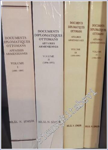 Documents Diplomatiques Ottomans Affaires Arméniennes 1 - 4 / Osmanlı 