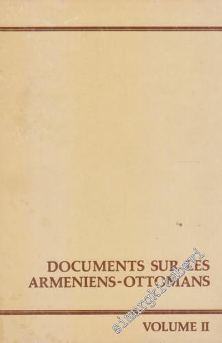 Documents sur les Armeniens - Ottomans Volume 2 -        1985