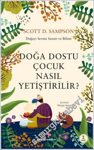 Doğa Dostu Çocuk Nasıl Yetiştirilir - Doğayı Sevme Sanatı ve Bilimi -        2022