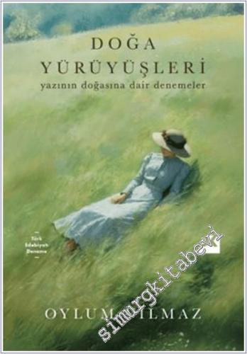 Doğa Yürüyüşleri Yazının Doğasına Dair Denemeler -        2025