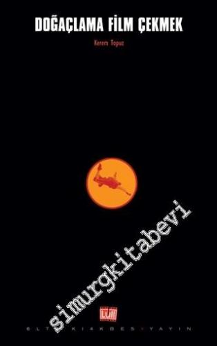 Doğaçlama Film Çekmek -