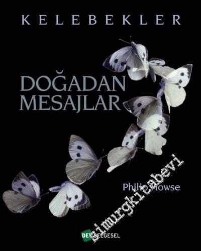 Doğadan Mesajlar - Kelebekler -
