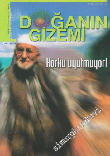 Doğanın Gizemi - Dosya: Korku Uyutmuyor! - Sayı: 2      Eylül