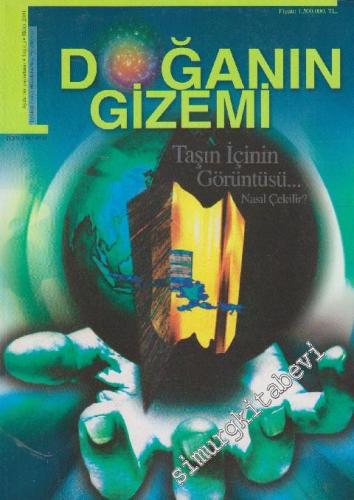 Doğanın Gizemi - Dosya: Taşın İçinin Görüntüsü... Nasıl Çekilir? - Sayı: 3      Ekim