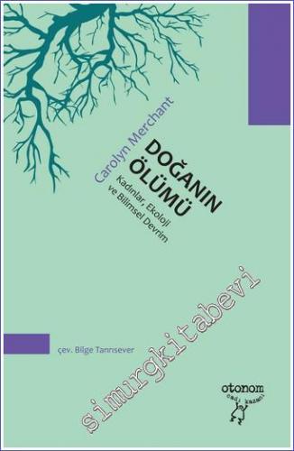 Doğanın Ölümü : Kadınlar - Ekoloji ve Bilimsel Devrim -        2022