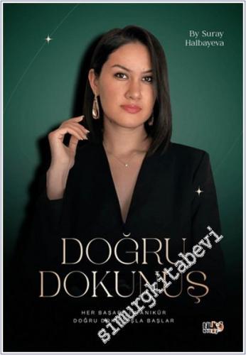 Doğru Dokunuş : Her Başarılı Manikür Doğru Dokunuşla Başlar -        2025