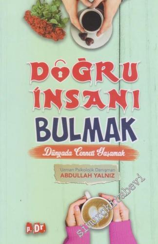 Doğru İnsanı Bulmak: Dünyada Cenneti Yaşamak -        2017