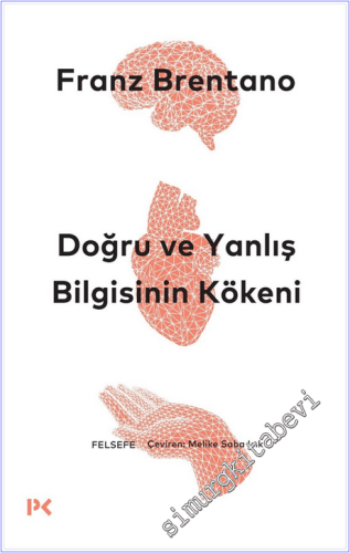 Doğru ve Yanlış Bilgisinin Kökeni -        2026