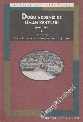 Doğu Akdeniz'de Liman Kentleri 1800 - 1914 -        1994