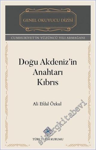Doğu Akdeniz'in Anahtarı Kıbrıs -        2025