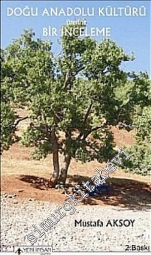 Doğu Anadolu Kültürü Üzerine Bir İnceleme -