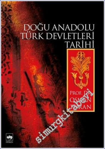 Doğu Anadolu Türk Devletleri Tarihi -        2011