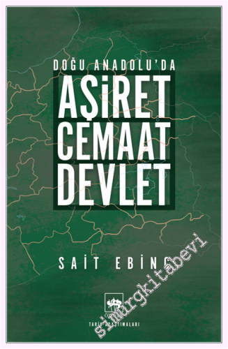 Doğu Anadolu'da Aşiret - Cemaat - Devlet - 2026