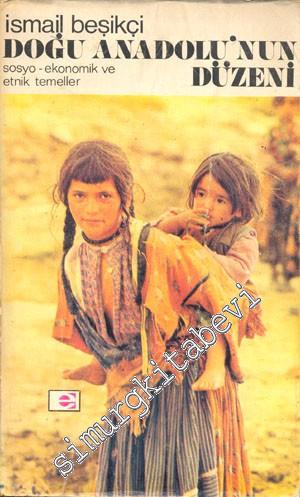 Doğu Anadolu'nun Düzeni: Sosyo - Ekonomik ve Etnik Temeller -        1970