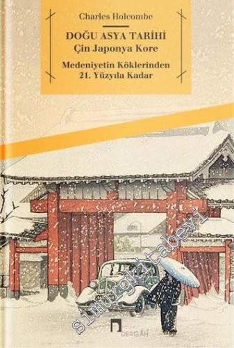 Doğu Asya Tarihi: Çin, Japonya, Kore - Medeniyetin Köklerinden 21. Yüzyıla Kadar -        2019