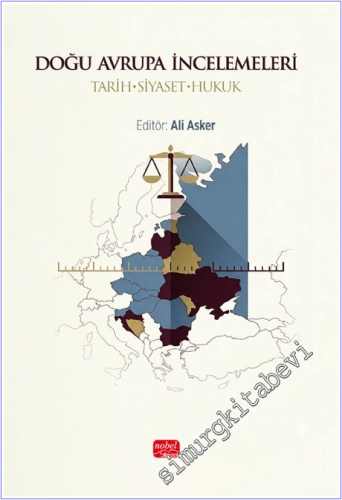 Doğu Avrupa İncelemeleri: Tarih-Siyaset-Hukuk - 2025