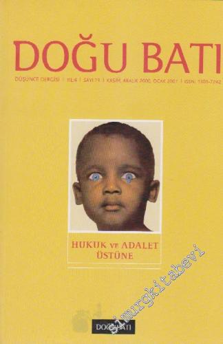 Doğu Batı: Üç Aylık Düşünce Dergisi Dosya: Hukuk ve Adalet Üstüne - Sayı: 13    Yıl: 4  Kasım, Aralık, Ocak