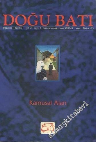 Doğu Batı: Üç Aylık Düşünce Dergisi, Dosya: Kamusal Alan - Sayı: 5    Yıl: 2  Kasım, Aralık, Ocak 1998