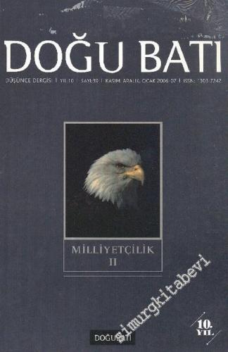 Doğu Batı: Üç Aylık Düşünce Dergisi, Dosya: Milliyetçilik 2 - Sayı: 39    Yıl: 9  Kasım, Aralık, Ocak 2007