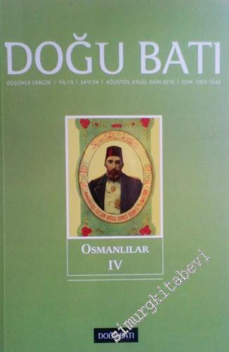 Doğu Batı: Üç Aylık Düşünce Dergisi, Osmanlılar 4 - Sayı: 54 Yıl: 13 A