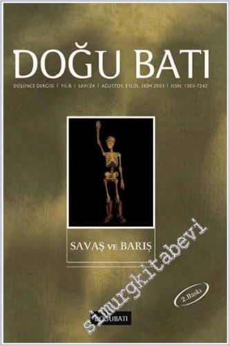 Doğu Batı: Üç Aylık Düşünce Dergisi - - Sayı: 24    Yıl: 6  Ağustos - Eylül - Ekim 2003